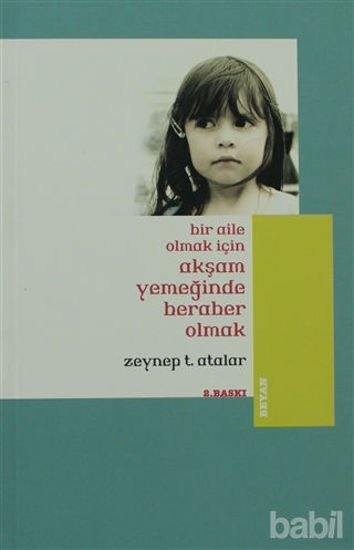Picture of Bir Aile Olmak İçin Akşam Yemeğinde Beraber Olmak