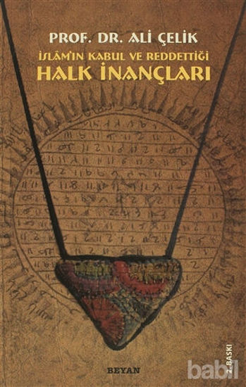 Picture of İslam’ın Kabul ve Reddettiği Halk İnançları