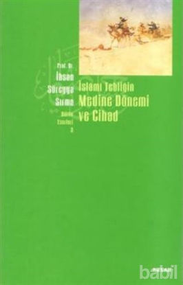 Picture of İslami Tebliğin Medine Dönemi ve Cihad