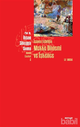 Picture of İslami Tebliğin Mekke Dönemi ve İşkence