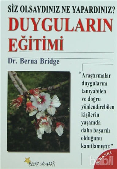 Picture of Duyguların Eğitimi Siz Olsaydınız Ne Yapardınız?