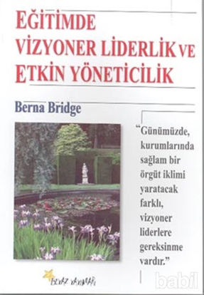 Picture of Eğitimde Vizyoner Liderlik ve Etkin Yöneticilik
