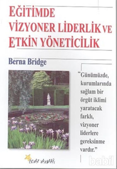 Picture of Eğitimde Vizyoner Liderlik ve Etkin Yöneticilik