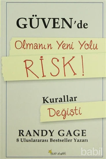 Picture of Güvende Olmanın Yeni Yolu Risk!