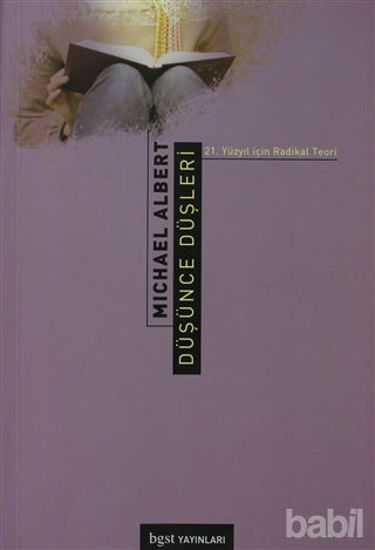 Picture of Düşünce Düşleri 21. Yüzyıl için Radikal Teori