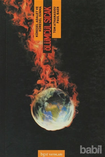 Picture of Ölümcül Sıcak Küresel Adalet ve Küresel Isınma