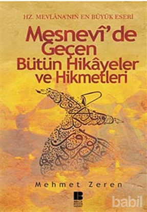Picture of Mesnevi’de Geçen Bütün Hikayeler ve Hikmetleri