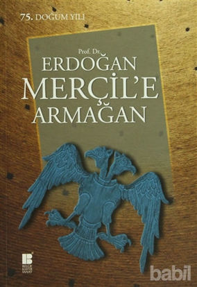 Picture of Prof. Dr. Erdoğan Merçil’e Armağan