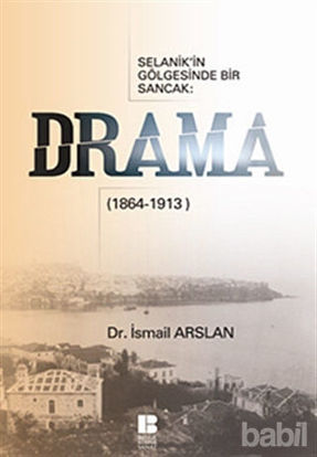 Picture of Selanik’in Gölgesinde Bir Sancak: Drama (1864-1913)
