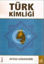 Picture of Türk Kimliği
