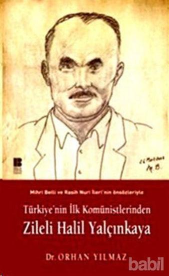 Picture of Türkiye’nin İlk Komünistlerinden Zileli Halil Yalçınkaya