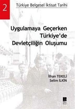 Picture of Uygulamaya Geçerken Türkiye’de Devletçiliğin Oluşumu