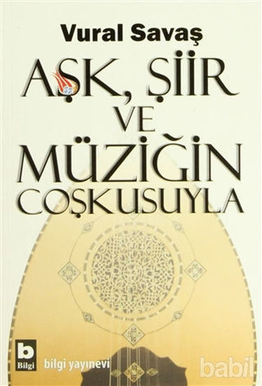 Picture of Aşk, Şiir ve Müziğin Coşkusuyla