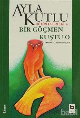 Picture of Bir Göçmen Kuştu O
