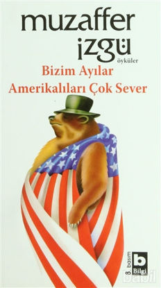 Picture of Bizim Ayılar Amerikalıları Çok Sever