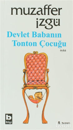 Picture of Devlet Babanın Tonton Çocuğu