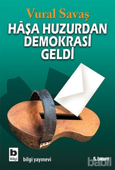 Picture of Haşa Huzurdan Demokrasi Geldi