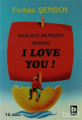 Picture of İngilizce Bilmeden Hepinizi I Love You