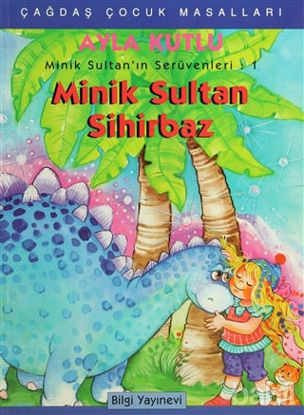 Picture of Minik Sultan’ın Serüvenleri: 1 Minik Sultan Sihirbaz
