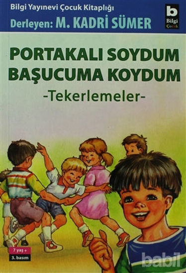 Picture of Portakalı Soydum Başucuma Koydum (Tekerlemeler)