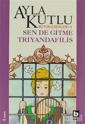 Picture of Sen de Gitme Triyandafilis