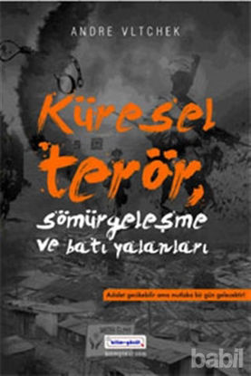 Picture of Küresel Terör Sömürgeleşme ve Batı Yalanları