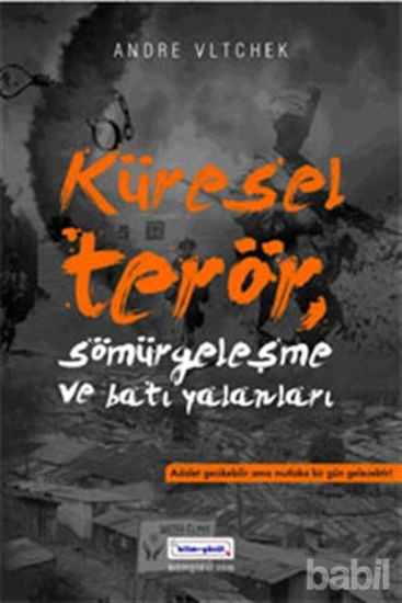 Picture of Küresel Terör Sömürgeleşme ve Batı Yalanları