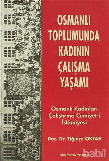 Picture of Osmanlı Toplumunda Kadının Çalışma Yaşamı