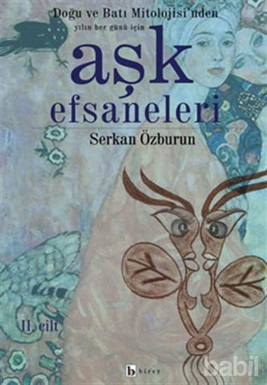 Picture of Aşk Efsaneleri 2. Cilt Doğu ve Batı Mitolojisi’nden Yılın Her Günü İçin