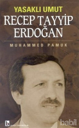 Picture of Yasaklı Umut Recep Tayyip Erdoğan