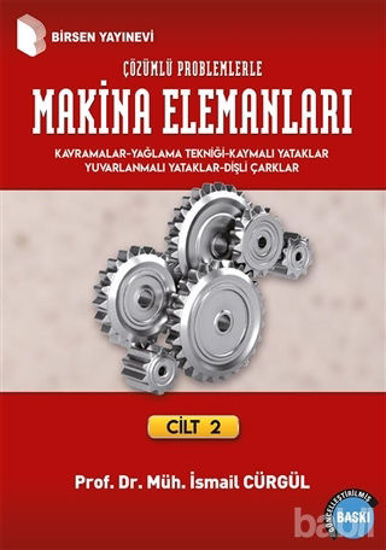 Picture of Makina Elemanları ve Çözümlü Problemleri Cilt: 2