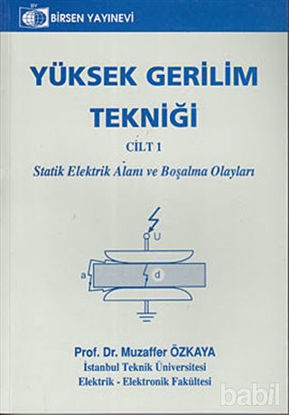 Picture of Yüksek Gerilim Tekniği Cilt: 1