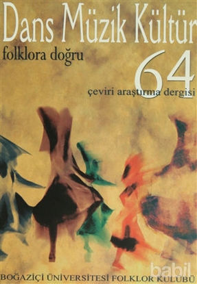 Picture of Dans Müzik Kültür Folklora Doğru Sayı: 64