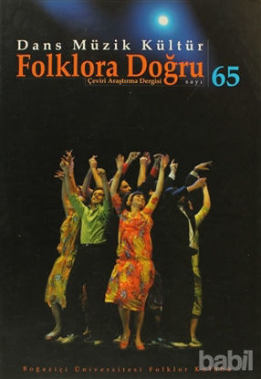 Picture of Dans Müzik Kültür Folklora Doğru Sayı: 65