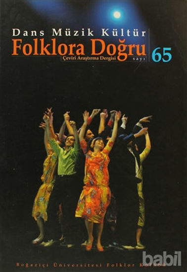 Picture of Dans Müzik Kültür Folklora Doğru Sayı: 65