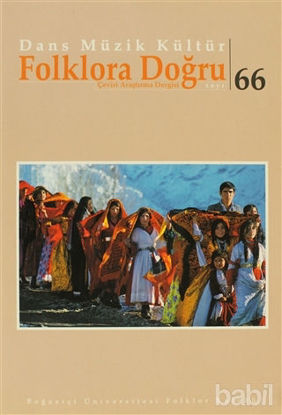 Picture of Dans Müzik Kültür Folklora Doğru Sayı: 66