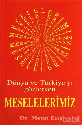 Picture of Dünya ve Türkiye’yi Gözlerken Meselelerimiz
