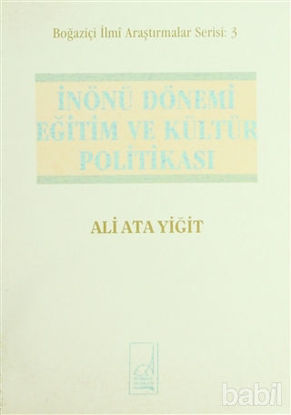 Picture of İnönü Dönemi Eğitim ve Kültür Politikası 1938-1950