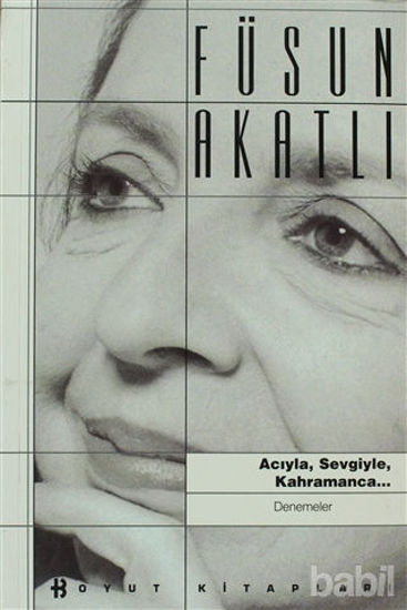 Picture of Acıyla, Sevgiyle, Kahramanca...