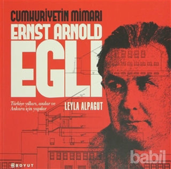 Picture of Cumhuriyetin Mimarı Ernst Arnold Egli
