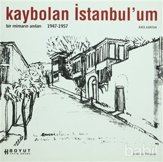 Picture of Kaybolan İstanbul’um Bir Mimarın Anıları 1947-1957