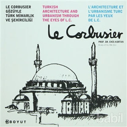 Picture of Le Corbusier Gözüyle Türk Mimarlığı ve Şehirciliği