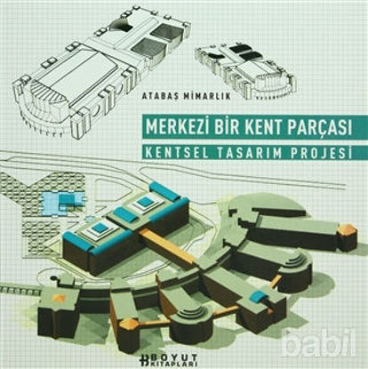 Picture of Merkezi Bir Kent Parçası Kentsel Tasarım Projesi