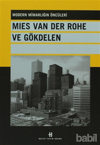 Picture of Mies Van Der Rohe ve Gökdelen Modern Mimarlığın Öncüleri