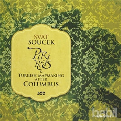 Picture of Piri Reis and Turkish Mapmaking After Columbus