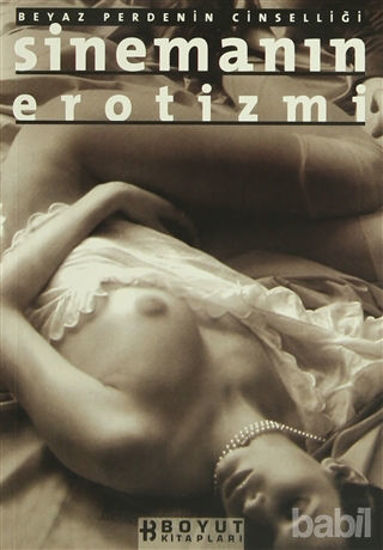 Picture of Sinemanın Erotizmi Beyaz Perdenin Cinselliği
