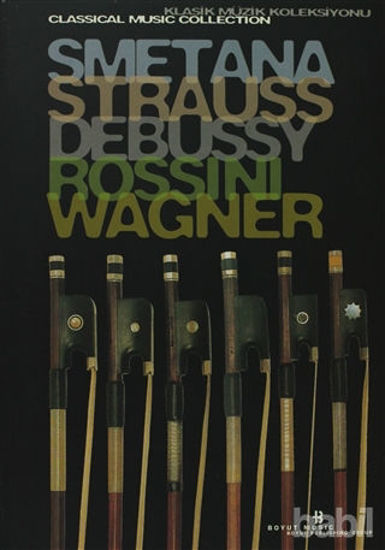 Picture of Smetana, Strauss, Debussy, Rossini, Wagner Klasik Müzik Koleksiyonu