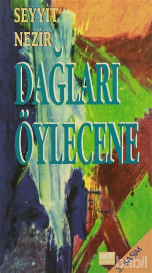 Picture of Dağları Öylecene