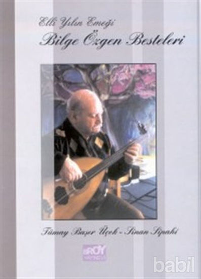 Picture of Elli Yılın Emeği Bilge Özgen Besteleri