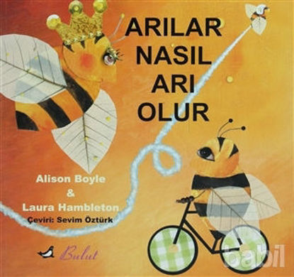 Picture of Arılar Nasıl Arı Olur